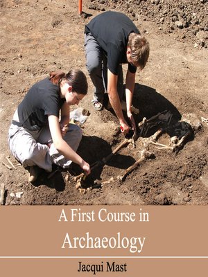 cover image of A First Course in Archaeology